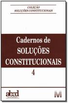 Livro - Cadernos de soluções constitucionais - Volume 4 - 1 ed./2012