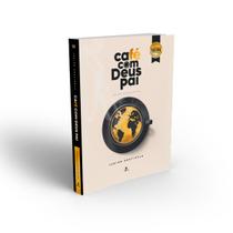 Livro Café com Deus Pai 2024 - Porções Diárias de Paz - Júnior Rostirola - Editora Vélos