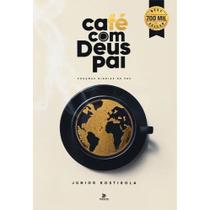 Livro Café Com Deus Pai 2024 - Porções Diárias De Paz - Junior Rostirola