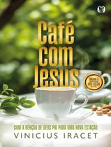 Livro - Cafe Com Jesus 3 - Com A Bencao De Deus Pai Para Uma Nova Estacao Livro - Cafe Com Jesus 3 - Com A Bencao De Deus Pai Para Uma Nova Estacao