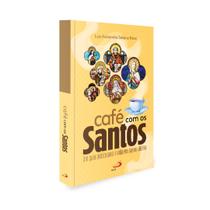 Livro Café com os Santos um Guia Prático Oração Leitura Católico