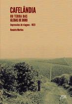 Livro Cafelândia ou terras das glebas de ouro - Eduel Livro Cafelândia ou terras das glebas de ouro - Eduel