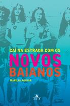 Livro - Caí na estrada com os Novos Baianos
