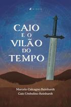 Livro - Caio e o Vilão do Tempo -