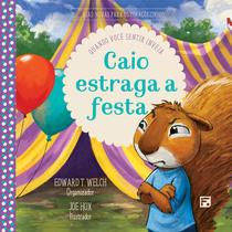 Livro - Caio estraga a festa Livro - Caio estraga a festa