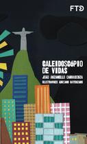 Livro - Caleidoscópio de vidas