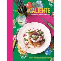 LIVRO CALIENTE - A verdadeira comida mexicana - CAPA DURA - EDITORA