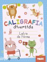 Livro - Caligrafia Divertida - Letra de Forma