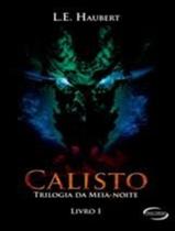 Livro - Calisto - Trilogia Da Meia-Noite 1