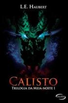 Livro Calisto - Trilogia Da Meia-Noite