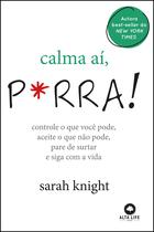 Livro - Calma aí, p*rra!