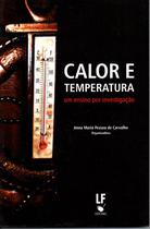 Livro - Calor e Temperatura: um ensino por investigação Livro - Calor e Temperatura: um ensino por investigação