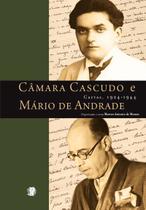 Livro - Câmara cascudo e Mário de Andrade - cartas, 1924 - 1944