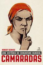 Livro - Camaradas: Uma história do comunismo mundial