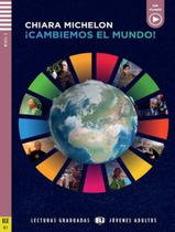 Livro - Cambiemos El Mundo - Lecturas Eli Jovenes Y Adultos B1 - Downloadable Multimedia