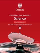 Livro - Cambridge Lower Secondary Science Learners Book 9 With Digital Access 1 Year 2Ed - CAMBRIDGE BILINGUE Livro - Cambridge Lower Secondary Science Learners Book 9 With Digital Access 1 Year 2Ed - CAMBRIDGE BILINGUE