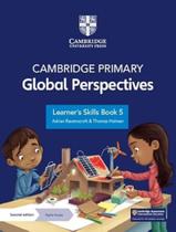 Livro - Cambridge Primary Global Perspectives Learners Skills Book 5 With Digital Access 1 Year