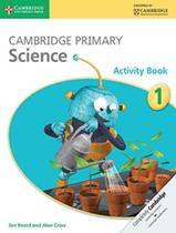Livro - Cambridge Primary Science Stage 1 Activity Book Livro - Cambridge Primary Science Stage 1 Activity Book