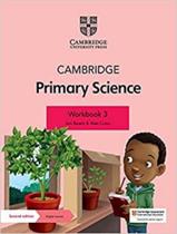 Livro - Cambridge Primary Science Wb 3 With Digital Access 1 Year - 2Nd Ed Livro - Cambridge Primary Science Wb 3 With Digital Access 1 Year - 2Nd Ed