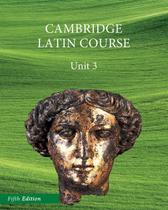 Livro Cambridge University Press North American Cambridge Latin Course Unit 3: Livro para estudantes Livro Cambridge University Press North American Cambridge Latin Course Unit 3: Livro para estudantes