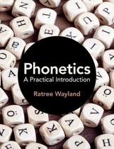Livro Cambridge University Press Phonetics: uma introdução prática Livro Cambridge University Press Phonetics: uma introdução prática