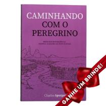 Livro Caminhando Com o Peregrino Charles Spurgeon Cristão Evangélico Gospel Igreja Família Homem Mulher Jovens Adolescentes Estudo Religião Ministér - Presente Religião Igreja Jesus Teologia Barato