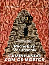 Livro - Caminhando com os mortos - Vencedor do prêmio Oceanos