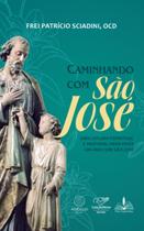 Livro - Caminhando com São José Livro - Caminhando com São José