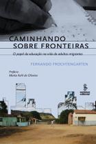 Livro - Caminhando sobre fronteiras