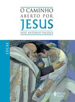 Livro - Caminho aberto por Jesus - Lucas