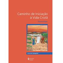 Livro - Caminho de iniciação à vida cristã 3a. etapa catequista