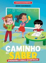 Livro Caminho Do Saber - Aprendendo Formas Geométricas