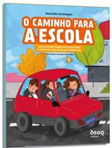 Livro - Caminho Para A Escola, O Livro - Caminho Para A Escola, O