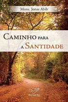 Livro Caminho Para Santidade - Mons. Jonas Abib
