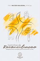 Livro - Caminhos de reconciliação: