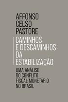 Livro - Caminhos e descaminhos da estabilização Livro - Caminhos e descaminhos da estabilização