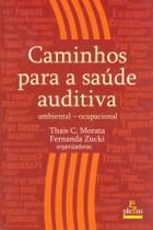 Livro - Caminhos para a saúde auditiva Livro - Caminhos para a saúde auditiva