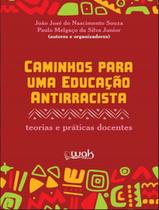 Livro - Caminhos Para Uma Educacao Antirracista - WAK EDITORA