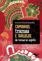 Livro - Caminhos, tramas e diálogos do tornar-se sujeito