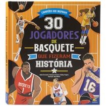 Livro - Campeões que Inspiram: 30 Jogadores de Basquete que Fizeram História