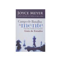 Livro: Campo Da Batalha Da Mente - Guia Estudos Joyce Meyer - BELLO PUBLICAÇÕES