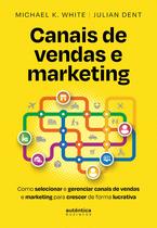 Livro - Canais de vendas e marketing: Como selecionar e gerenciar canais de vendas e marketing para crescer de forma lucrativa