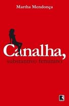 Livro - Canalha, substantivo feminino