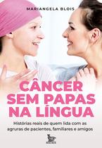 Livro - Câncer sem papas na língua Livro - Câncer sem papas na língua