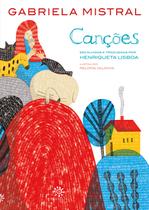 Livro - Canções: Gabriela Mistral Livro - Canções: Gabriela Mistral