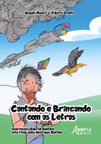 Livro - Cantando e Brincando com as Letras Livro - Cantando e Brincando com as Letras