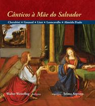 Livro - Cânticos à mãe do salvador Livro - Cânticos à mãe do salvador
