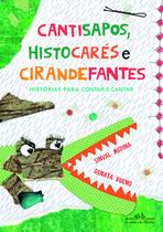 Livro - Cantisapos, histocarés e cirandefantes