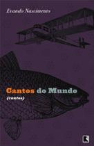 Livro - Cantos do mundo Livro - Cantos do mundo