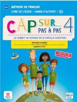 Livro - Cap Sur Pas A Pas - Livre De Leleve + Cahier Dactivites-4 - Edition Hybride Livro - Cap Sur Pas A Pas - Livre De Leleve + Cahier Dactivites-4 - Edition Hybride